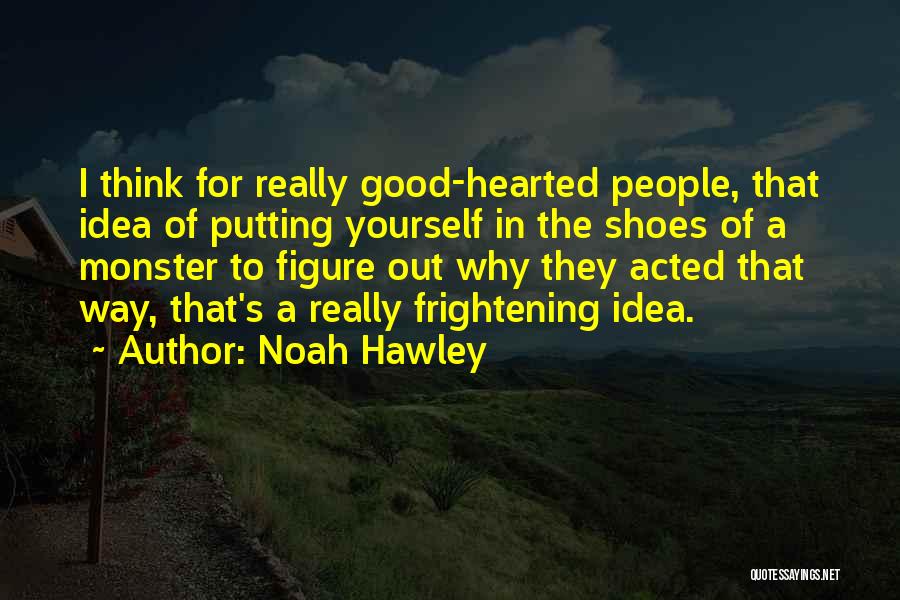 Noah Hawley Quotes 1279631