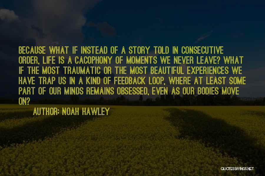 Noah Hawley Quotes 2060737