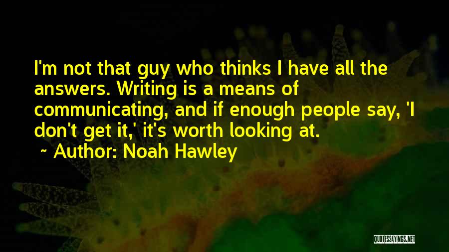 Noah Hawley Quotes 2253017