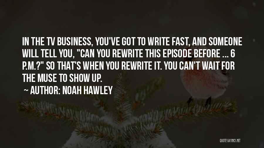 Noah Hawley Quotes 983220