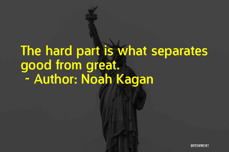 Noah Kagan Quotes 1114610