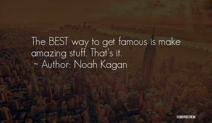 Noah Kagan Quotes 1263597