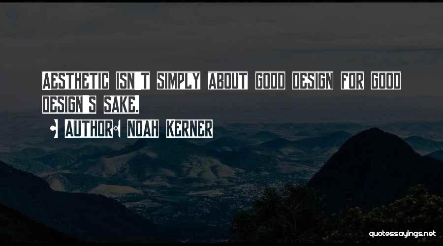 Noah Kerner Quotes 503523