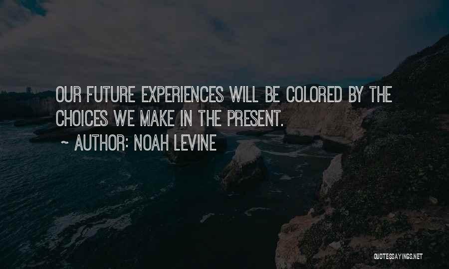 Noah Levine Quotes 1850166