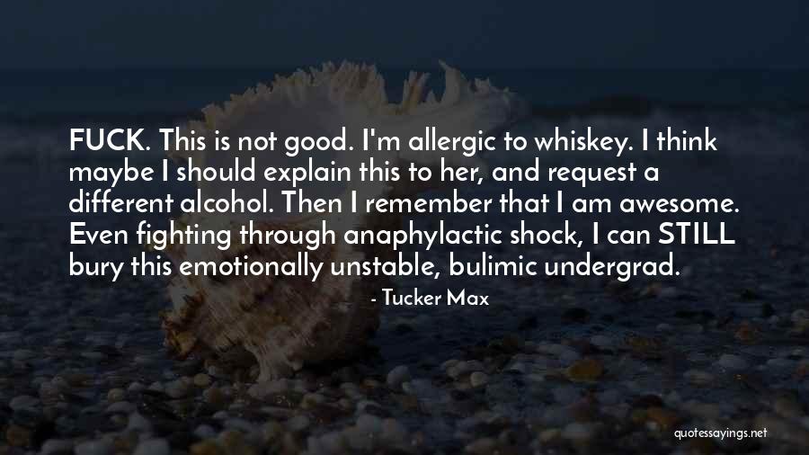 Noah Livingston Quotes By Tucker Max Noah Livingston Quotes By Tucker Max