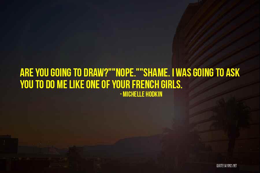 Noah Shaw Quotes By Michelle Hodkin Noah Shaw Quotes By Michelle Hodkin