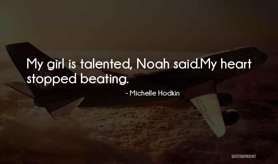 Noah Shaw Quotes By Michelle Hodkin Noah Shaw Quotes By Michelle Hodkin