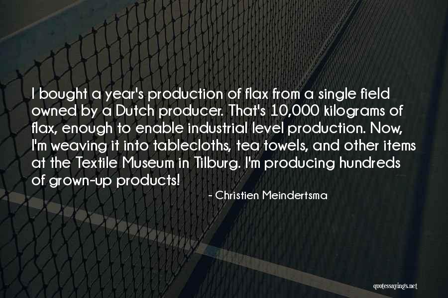 Noah Smithwick Quotes By Christien Meindertsma Noah Smithwick Quotes By Christien Meindertsma