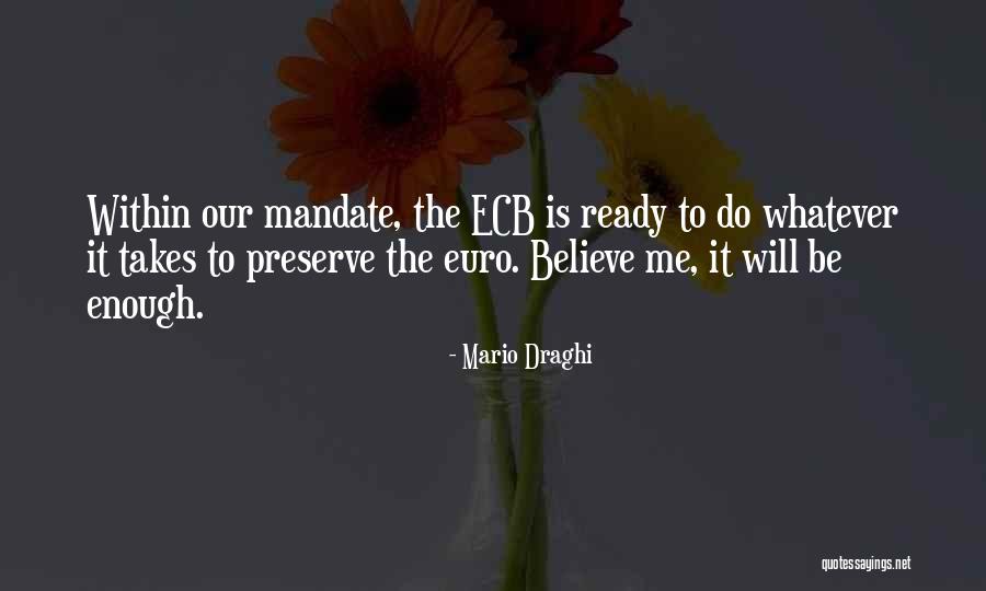 Noah Vanderhoff Quotes By Mario Draghi Noah Vanderhoff Quotes By Mario Draghi