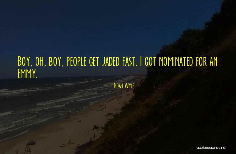 Noah Wyle Quotes 1004026