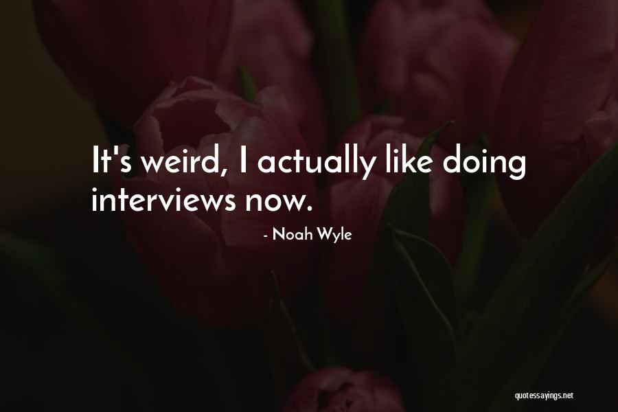 Noah Wyle Quotes 1323415