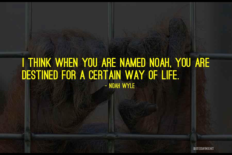 Noah Wyle Quotes 1484622