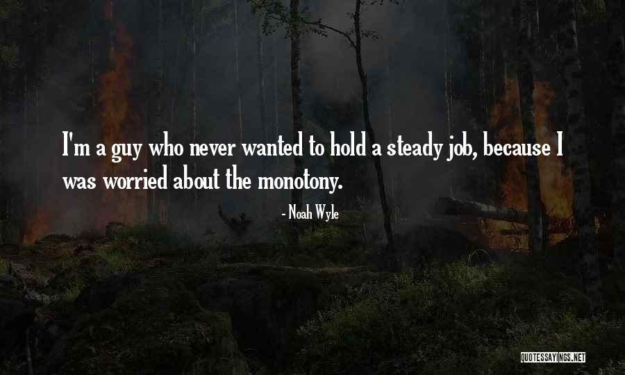 Noah Wyle Quotes 1746517 Noah Wyle Quotes 1746517