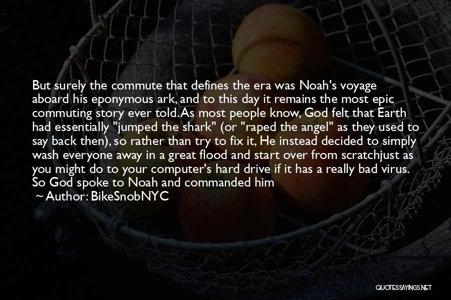 Noah's Ark Bible Quotes By BikeSnobNYC