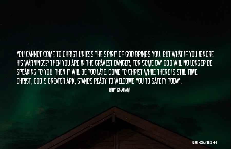 Noah's Ark Quotes By Billy Graham