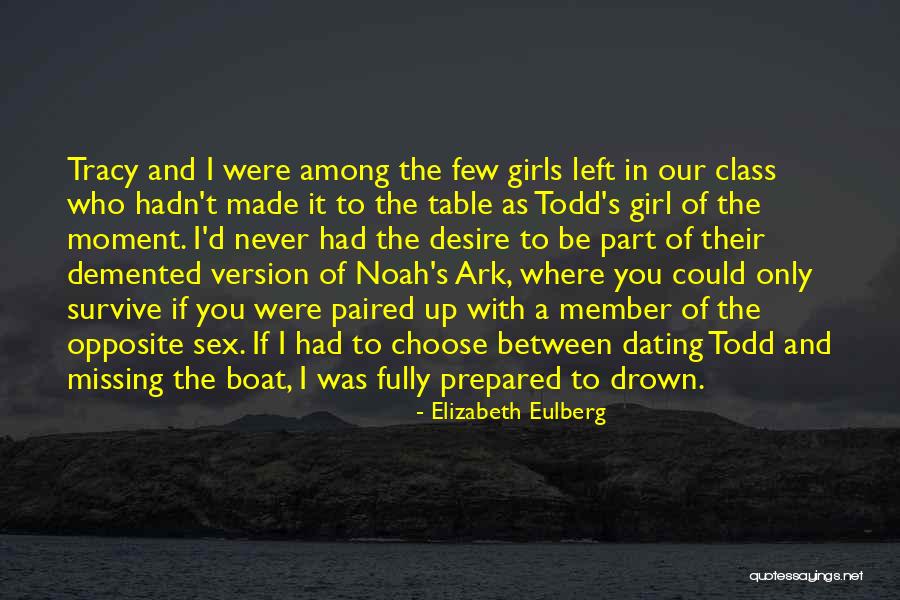 Noah's Ark Quotes By Elizabeth Eulberg