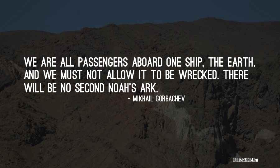 Noah's Ark Quotes By Mikhail Gorbachev