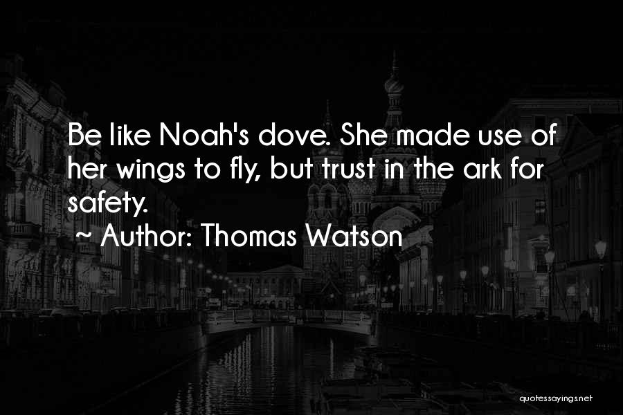 Noah's Ark Quotes By Thomas Watson