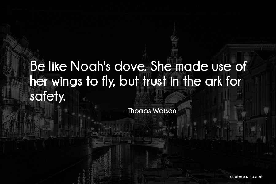 Noah's Ark Quotes By Thomas Watson