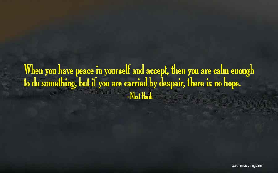Noakes Realty Quotes By Nhat Hanh Noakes Realty Quotes By Nhat Hanh