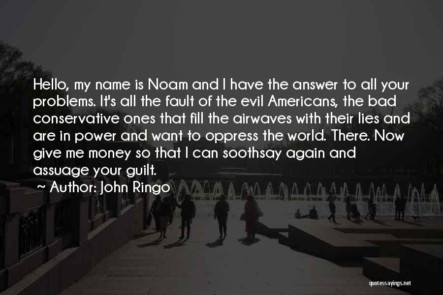 Noam Quotes By John Ringo