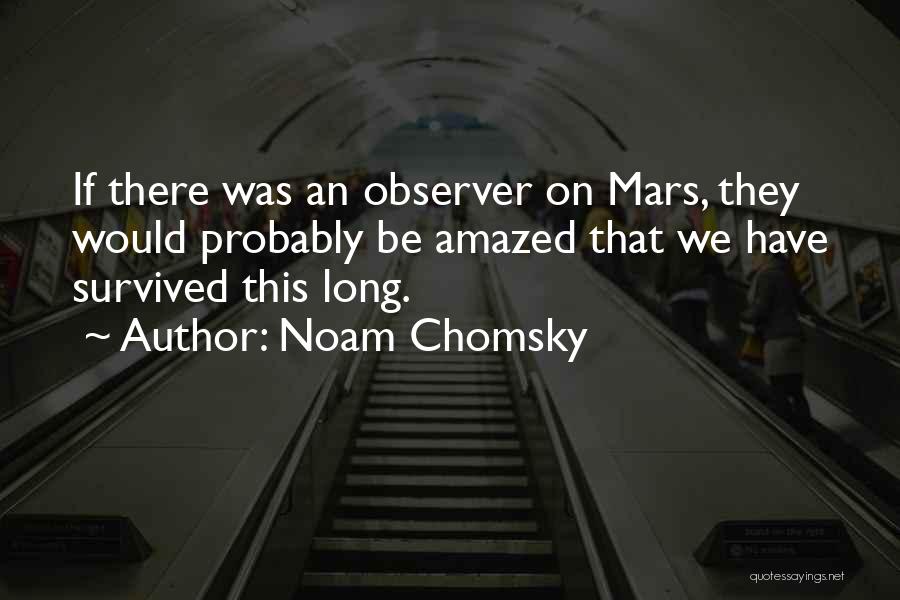 Noam Quotes By Noam Chomsky