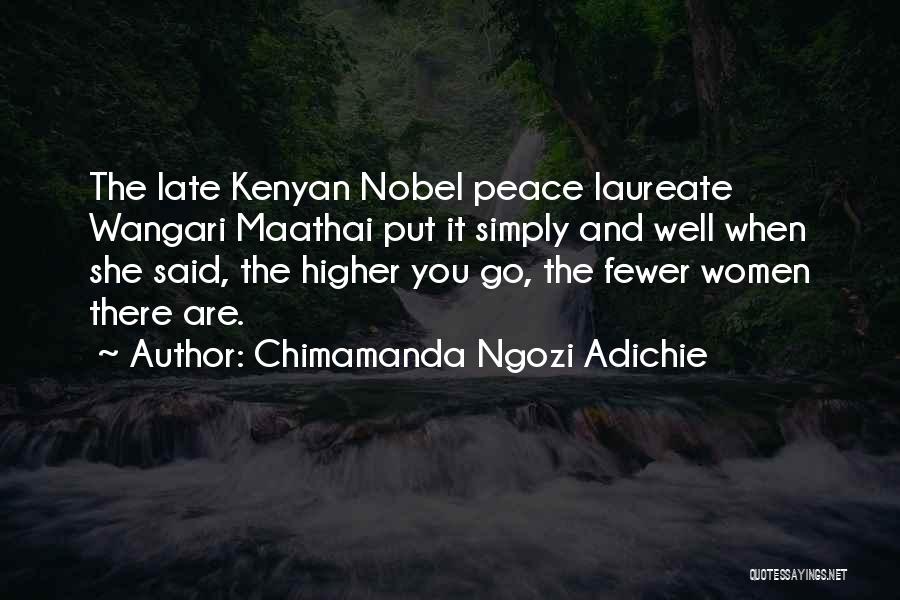 Nobel Laureate Quotes By Chimamanda Ngozi Adichie