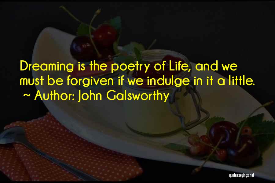 Nobel Laureate Quotes By John Galsworthy