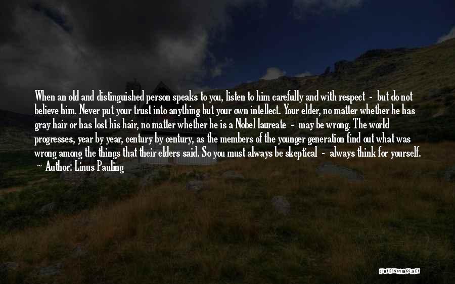 Nobel Laureate Quotes By Linus Pauling