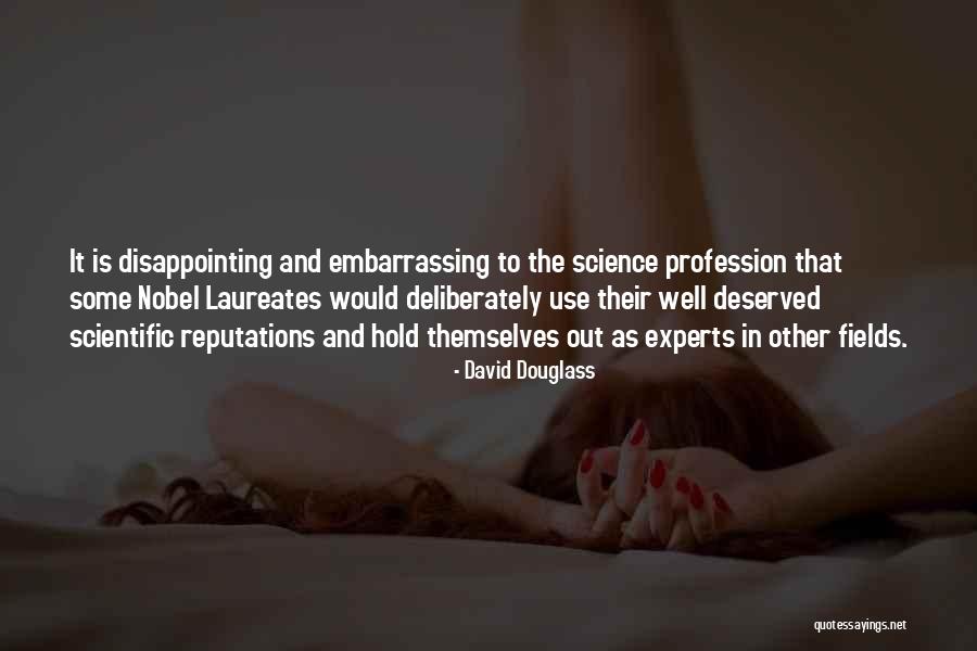 Nobel Laureates Quotes By David Douglass Nobel Laureates Quotes By David Douglass