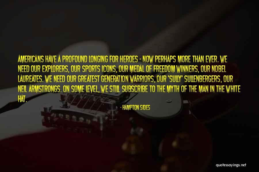 Nobel Laureates Quotes By Hampton Sides Nobel Laureates Quotes By Hampton Sides