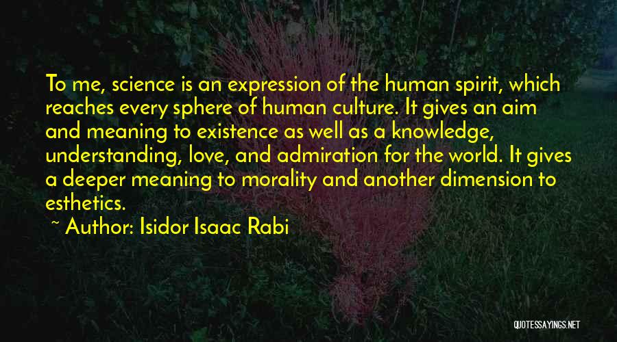 Nobel Love Quotes By Isidor Isaac Rabi