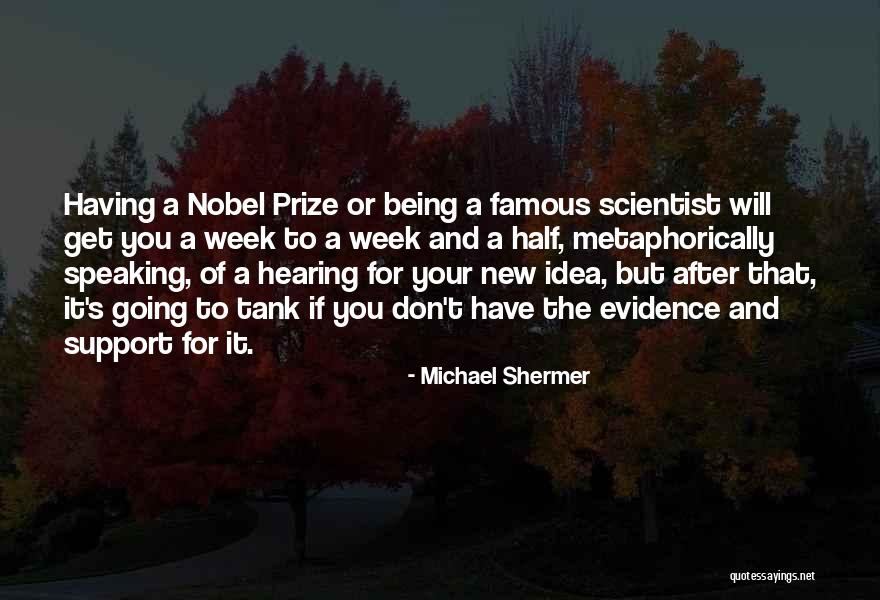 Nobel Prize Quotes By Michael Shermer Nobel Prize Quotes By Michael Shermer