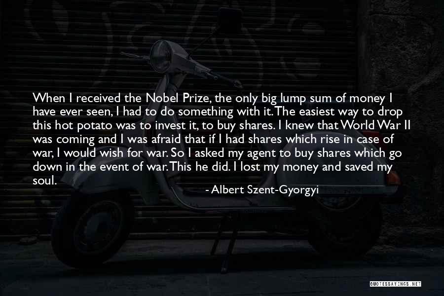 Nobel Quotes By Albert Szent-Gyorgyi Nobel Quotes By Albert Szent-Gyorgyi