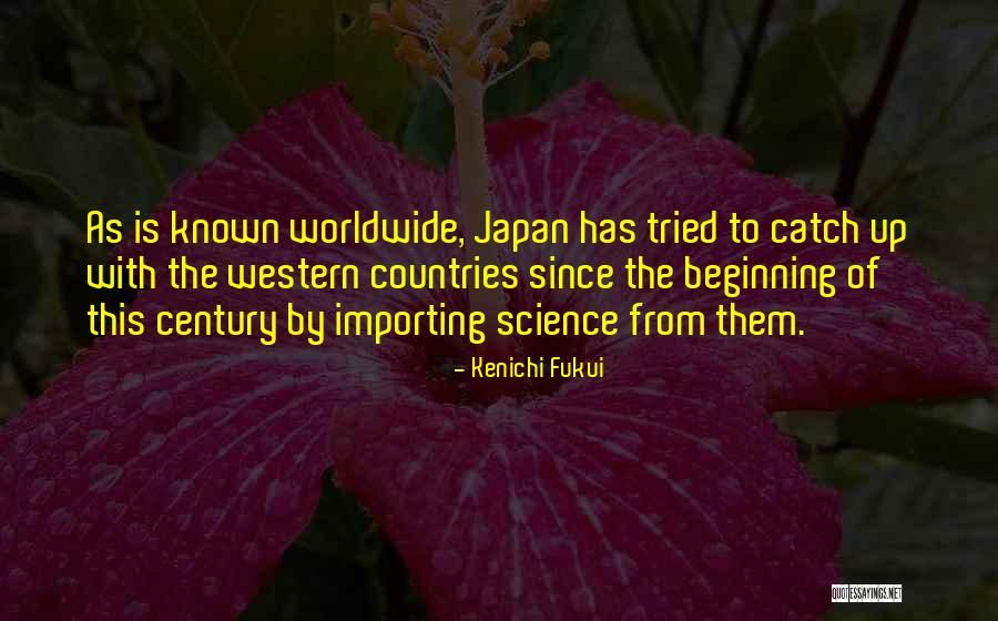 Nobel Quotes By Kenichi Fukui Nobel Quotes By Kenichi Fukui
