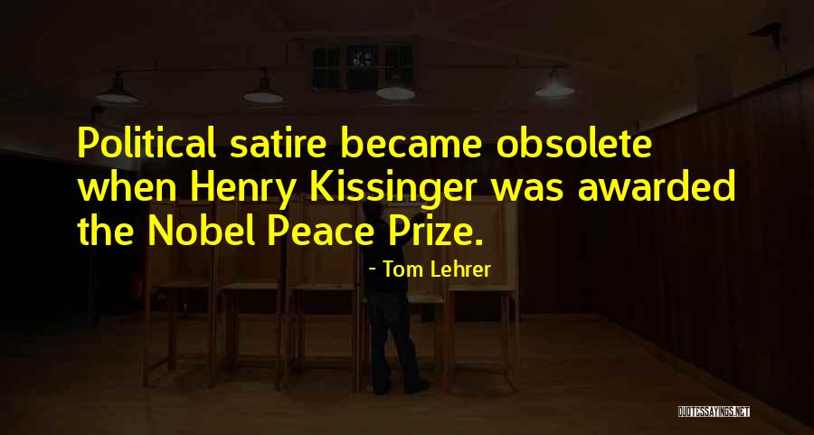 Nobel Quotes By Tom Lehrer Nobel Quotes By Tom Lehrer