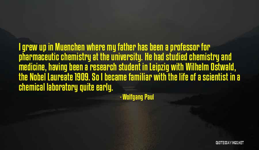 Nobel Quotes By Wolfgang Paul Nobel Quotes By Wolfgang Paul