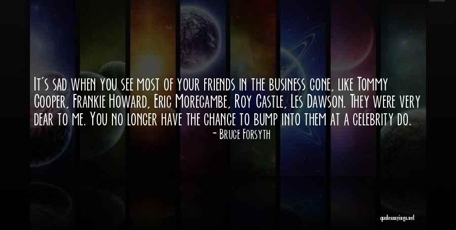 Nobels Quotes By Bruce Forsyth Nobels Quotes By Bruce Forsyth