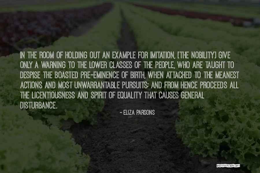 Nobility Of Spirit Quotes By Eliza Parsons Nobility Of Spirit Quotes By Eliza Parsons