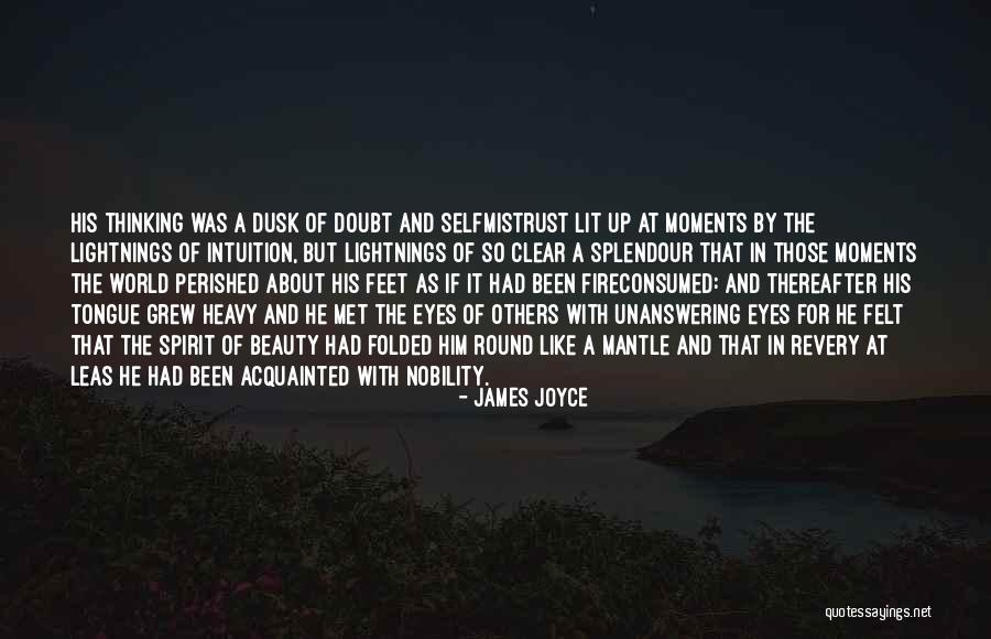 Nobility Of Spirit Quotes By James Joyce Nobility Of Spirit Quotes By James Joyce