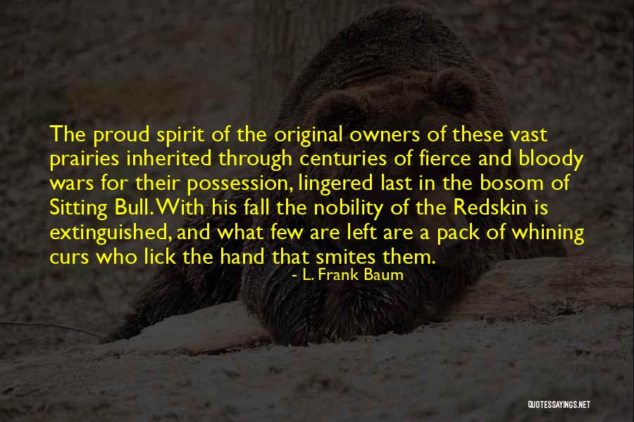 Nobility Of Spirit Quotes By L. Frank Baum Nobility Of Spirit Quotes By L. Frank Baum