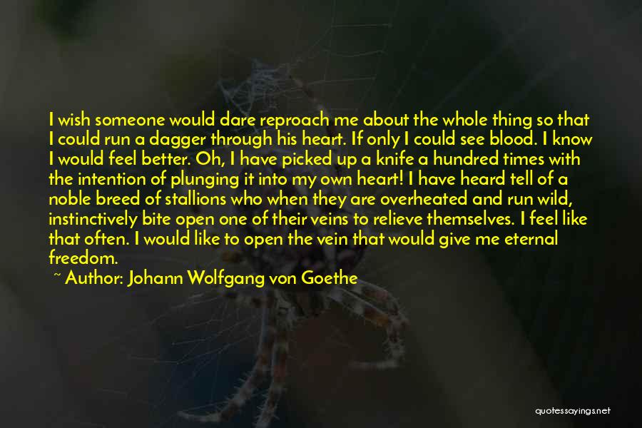 Noble Blood Quotes By Johann Wolfgang Von Goethe