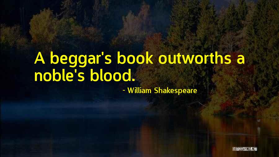 Noble Blood Quotes By William Shakespeare