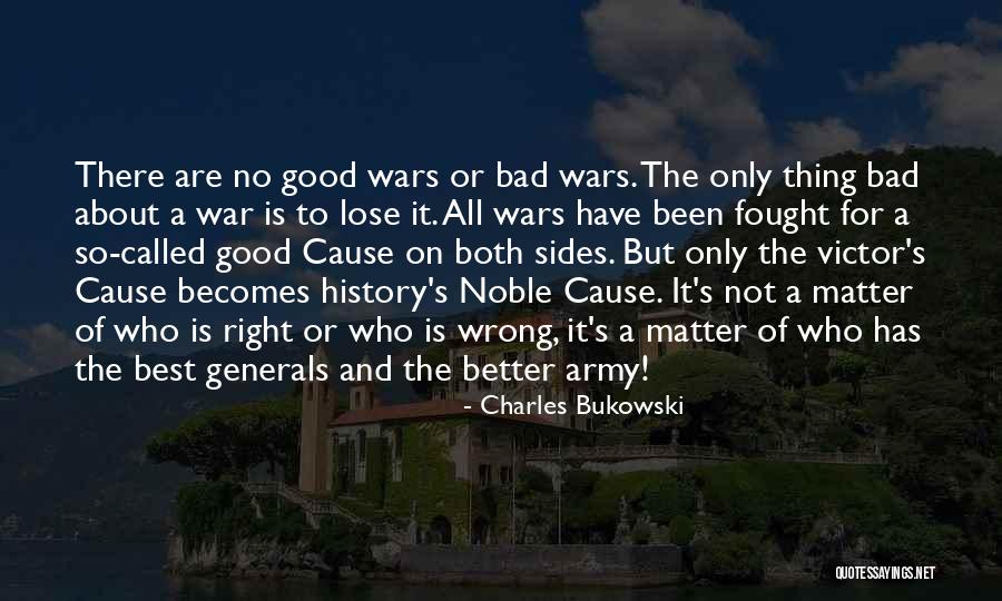 Noble Cause Quotes By Charles Bukowski Noble Cause Quotes By Charles Bukowski
