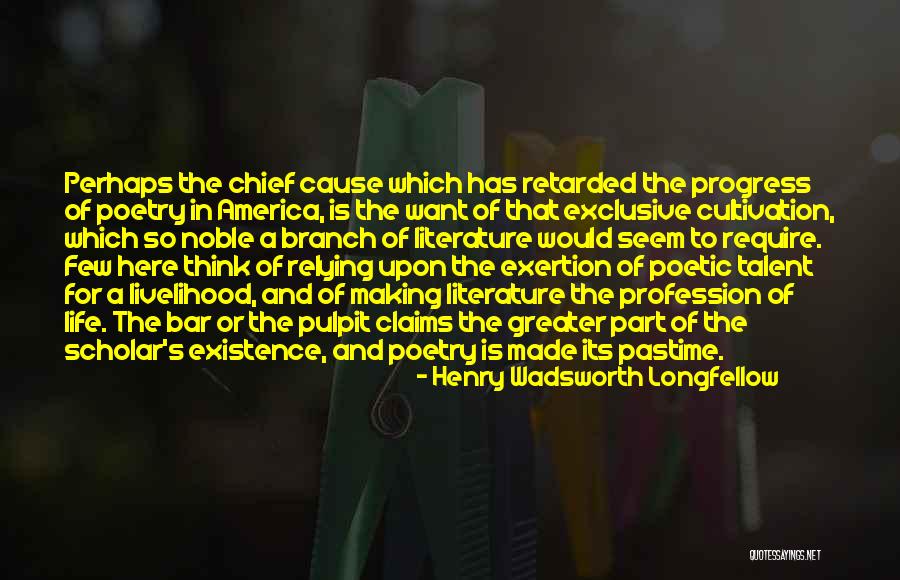 Noble Cause Quotes By Henry Wadsworth Longfellow Noble Cause Quotes By Henry Wadsworth Longfellow