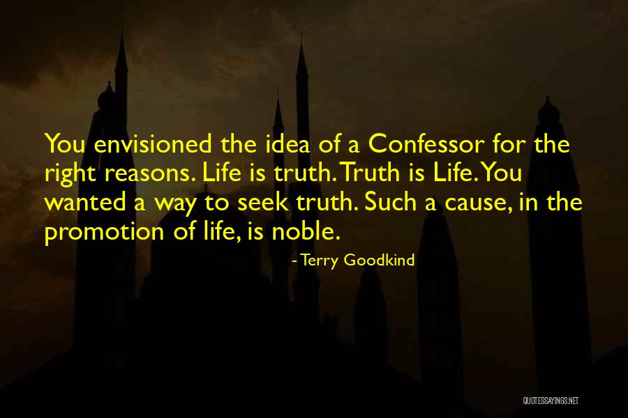Noble Cause Quotes By Terry Goodkind Noble Cause Quotes By Terry Goodkind