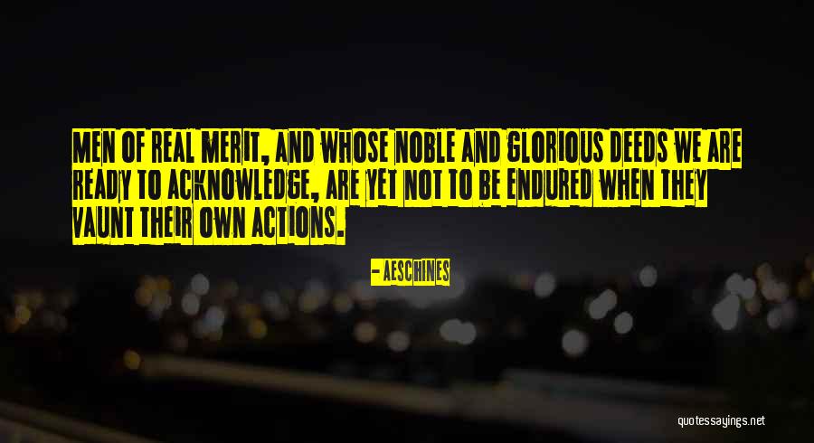 Noble Deeds Quotes By Aeschines