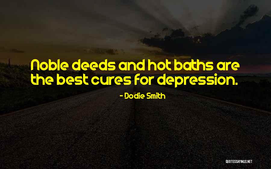 Noble Deeds Quotes By Dodie Smith