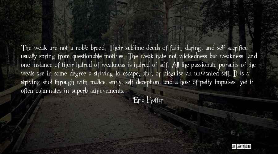 Noble Deeds Quotes By Eric Hoffer