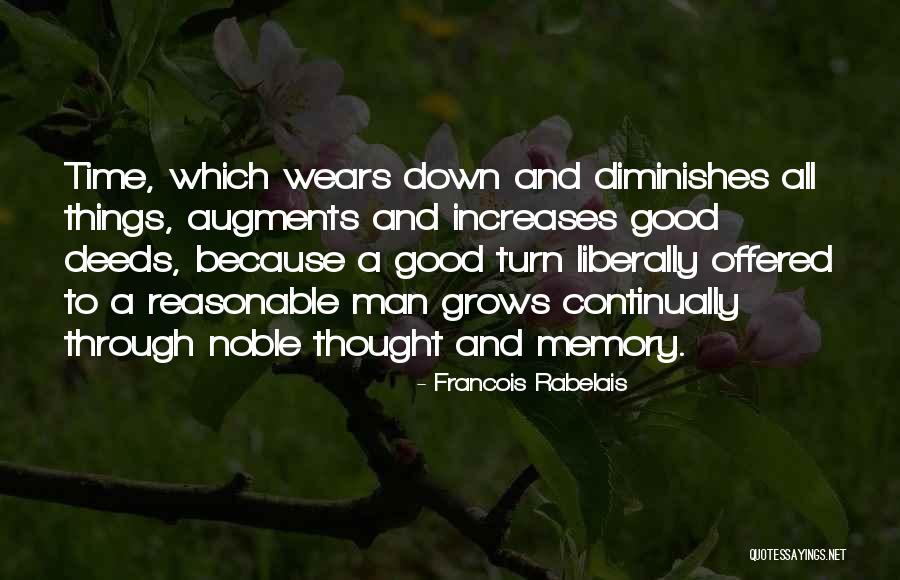 Noble Deeds Quotes By Francois Rabelais